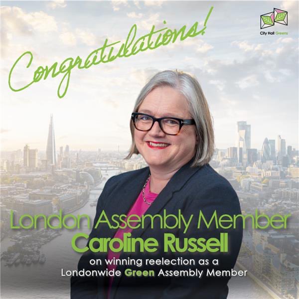 congratulations to caroline russell for winning reelection as a london-wide green assembly member